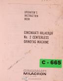 Cincinnati-Cincnnati Milacron No. 2, Centerless Grinding Operations Installation Lubrication and Startup Manual 1956-2-No. 2-01